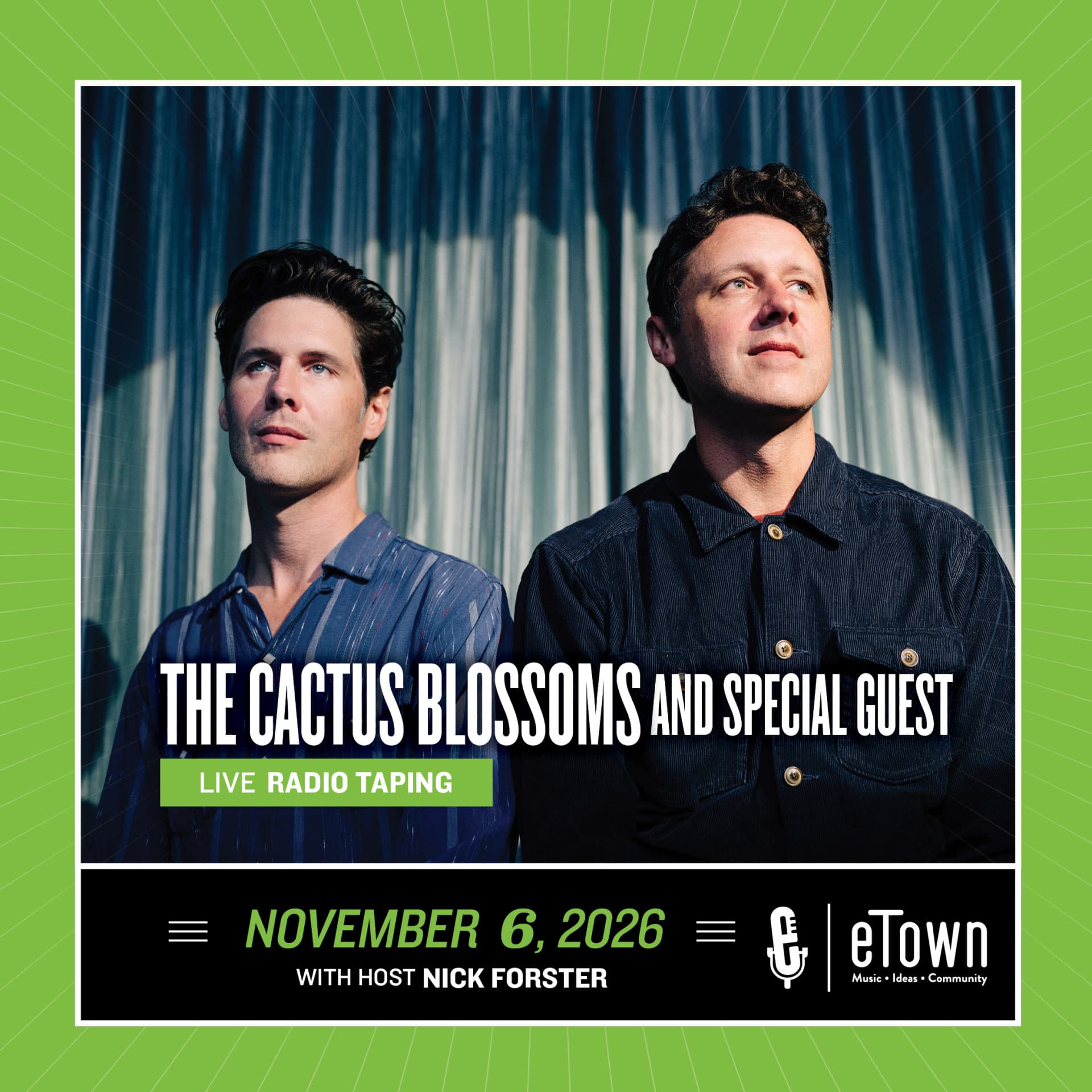 eTown Taping with The Cactus Blossoms and special and THAO