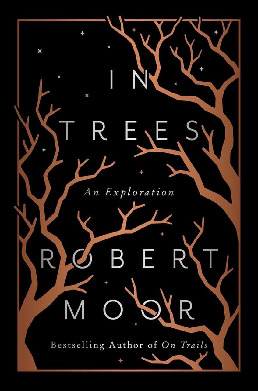 Robert Moor -- "In Trees," with Steve Hendricks
