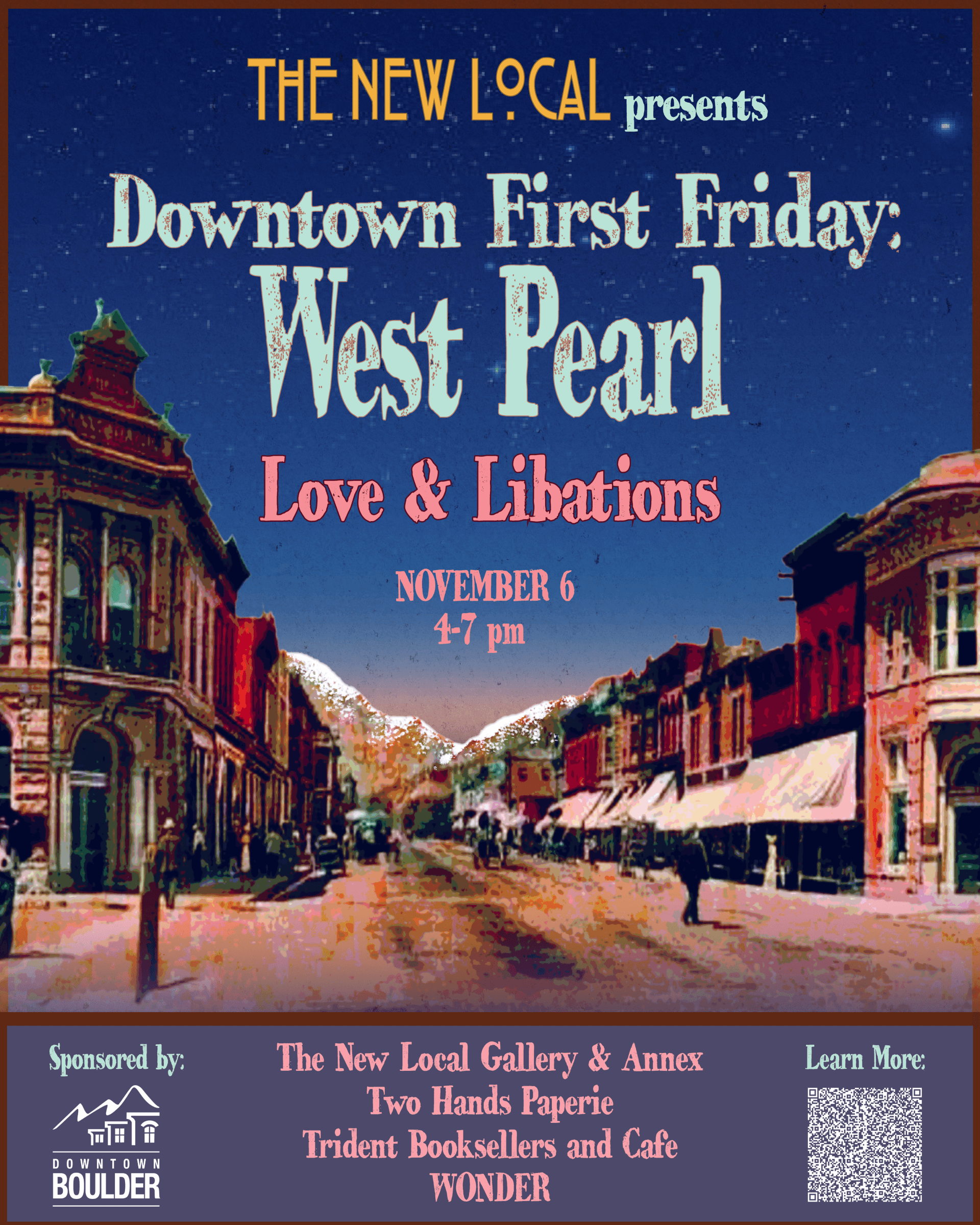 THE NEW LOCAL presents Downtown First Friday: West Pearl - Local Love & Libations