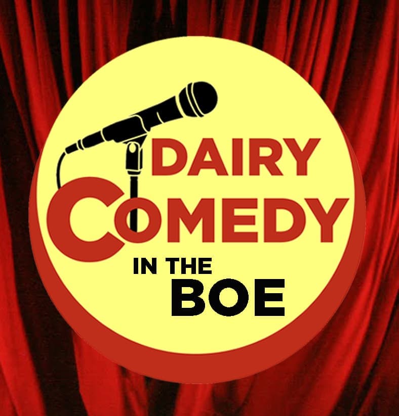 Dairy Comedy in the Boe