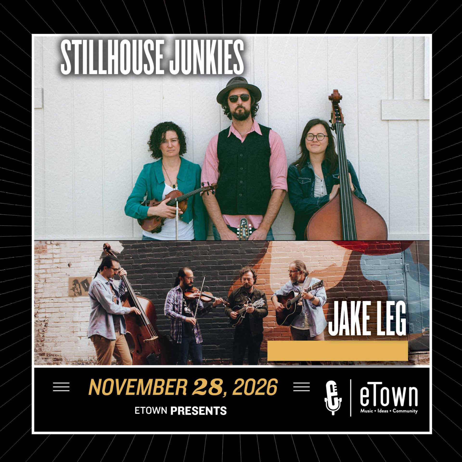 eTown Presents Stillhouse Junkies with Jake Leg