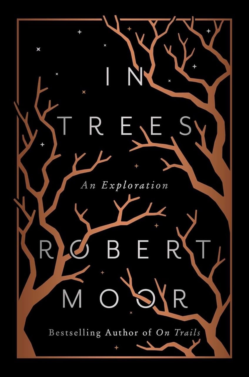 Robert Moor -- "In Trees," with Steve Hendricks
